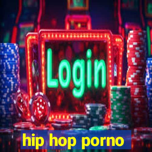 hip hop porno